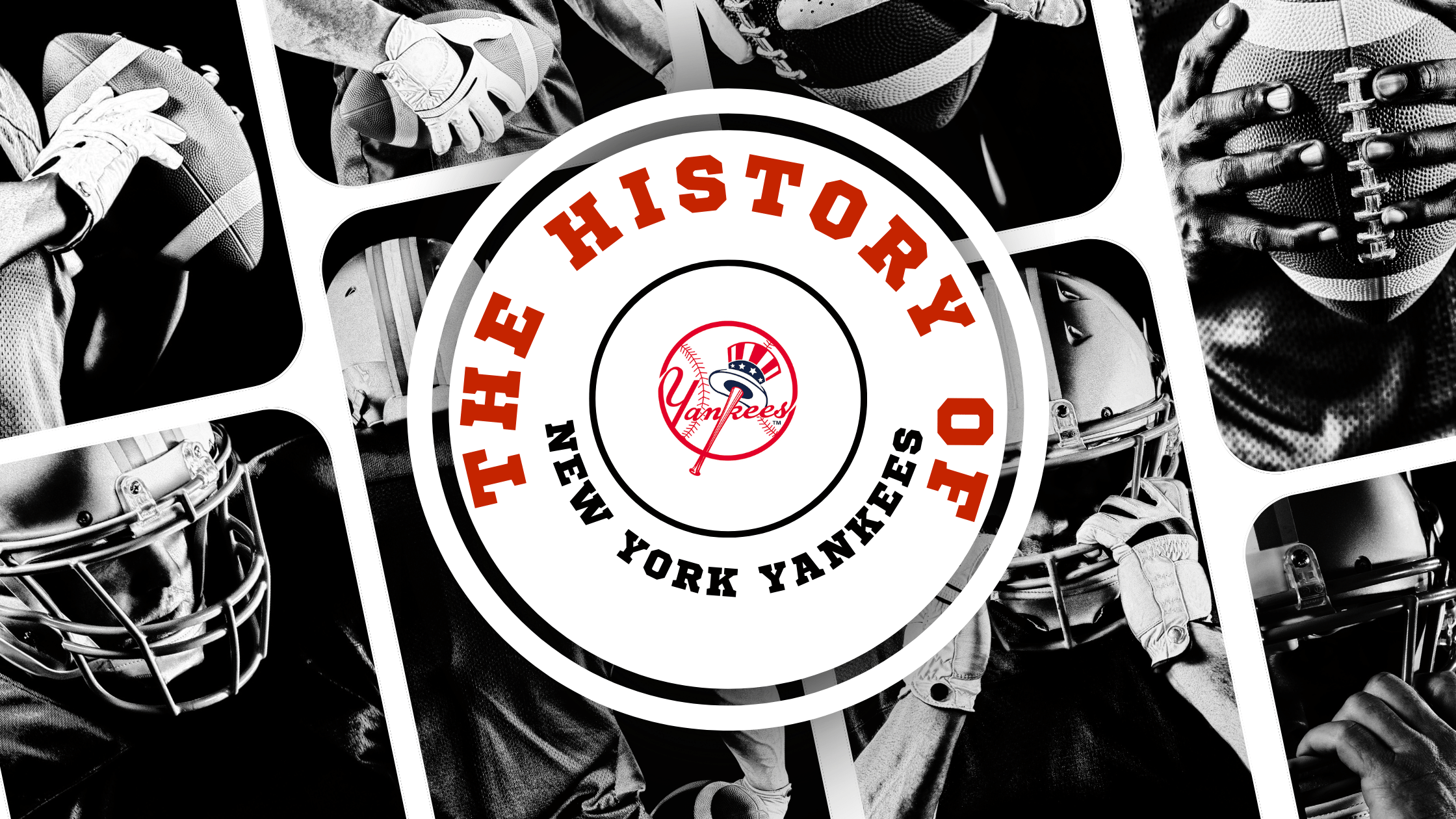 The History Of The New York Yankees. The New York Yankees, - True ...