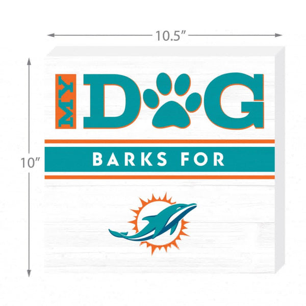 Miami Dolphins 10 inch My Dog Barks Wood Wall Art